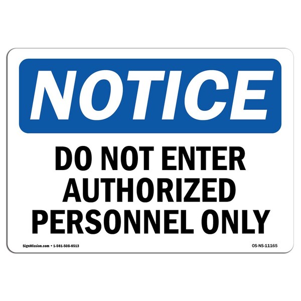 Signmission OSHA Notice Sign, 10" Height, 14" Width, Do Not Enter Authorized Persons Only Sign, Landscape OS-NS-D-1014-L-11165 - main